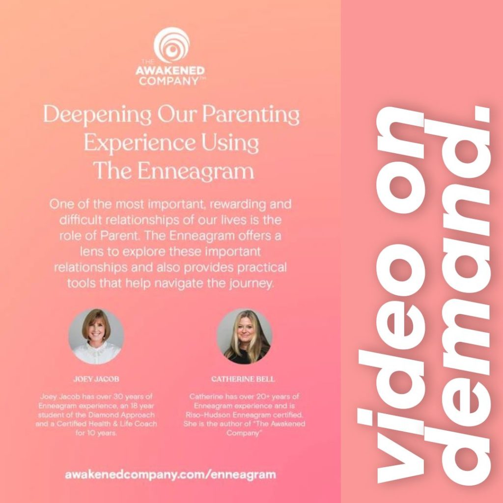 Deepening Our Parenting Experience Using The Enneagram - Joey Jacob & Catherine Bell
