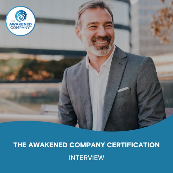 Awakened Company Certification – Interview